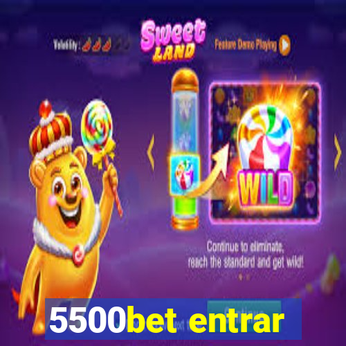 5500bet entrar